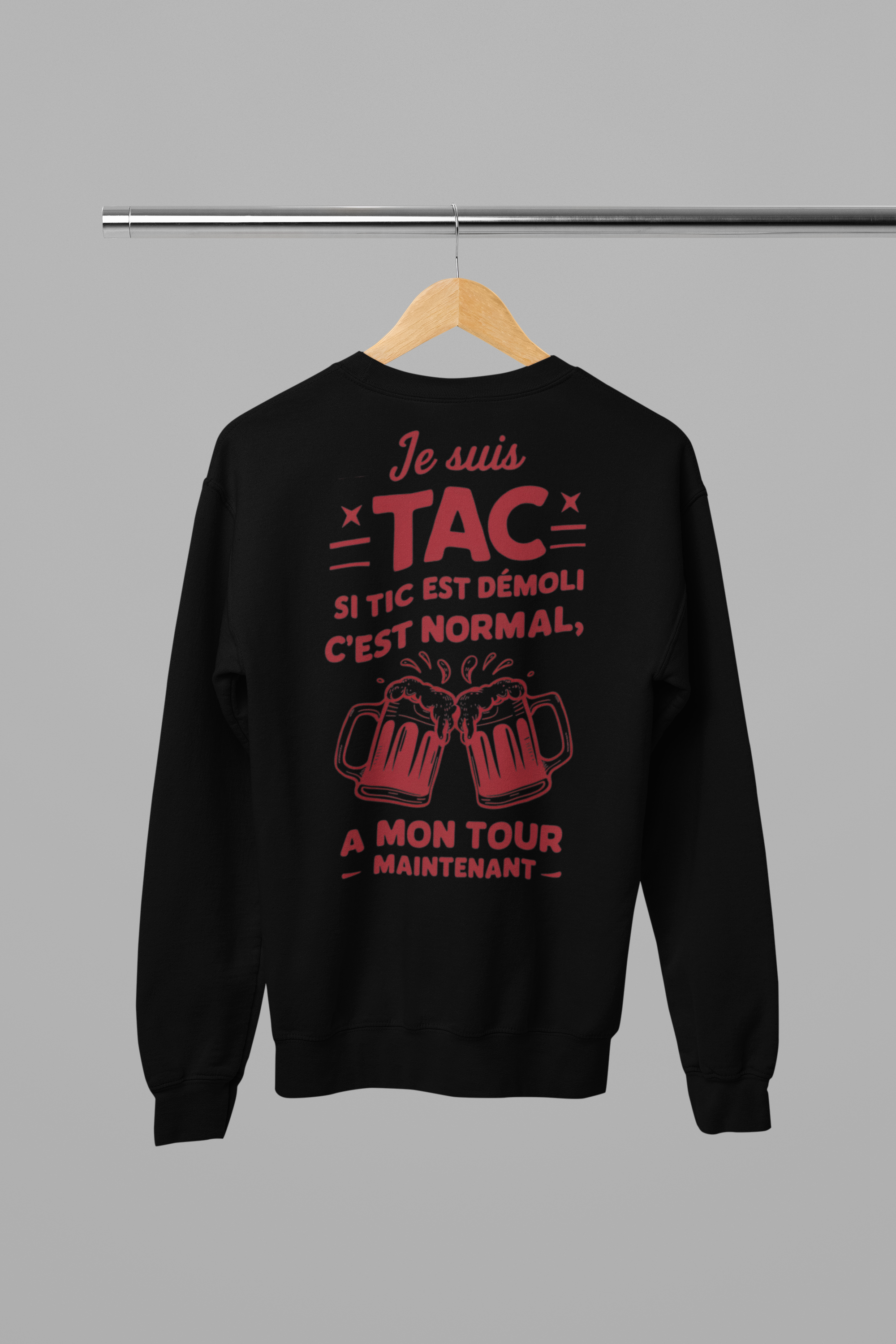 Sweat unisexe - JE SUIS TAC (VERSION DOS)